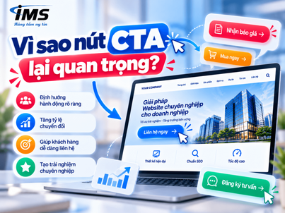 Vì sao nút CTA lại quan trọng đối với website doanh nghiệp?